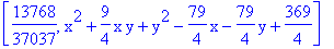 [13768/37037, x^2+9/4*x*y+y^2-79/4*x-79/4*y+369/4]